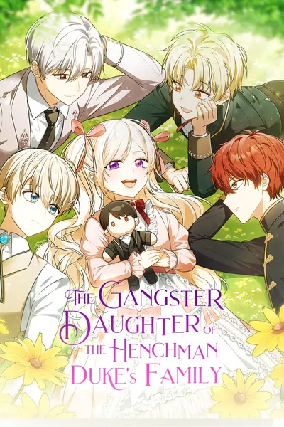 The Gangster Daughter of the Henchman Duke's Family